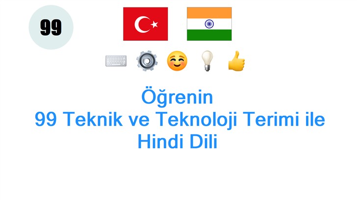 Öğrenin: 99 Teknik ve Teknoloji Terimi ile Hindi Dili